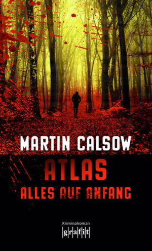 Atlas - Alles auf Anfang | Martin Calsow