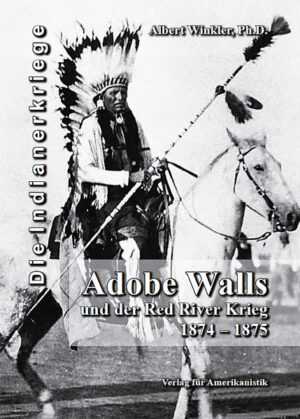 Adobe Walls und der Red River Krieg 1874-1875 | Bundesamt für magische Wesen