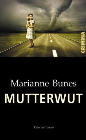 Mutterwut | Marianne Bunes