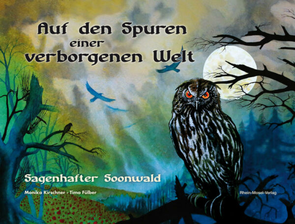 Auf den Spuren einer verborgenen Welt: Sagenhafter Soonwald | Bundesamt für magische Wesen