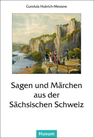 Sagen und Märchen aus der Sächsischen Schweiz | Bundesamt für magische Wesen
