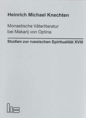 Monastische Väterliteratur bei Makarij von Optina | Bundesamt für magische Wesen