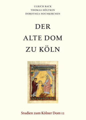 Der Alte Dom zu Köln: Befunde und Funde zur vorgotischen Kathedrale | Bundesamt für magische Wesen