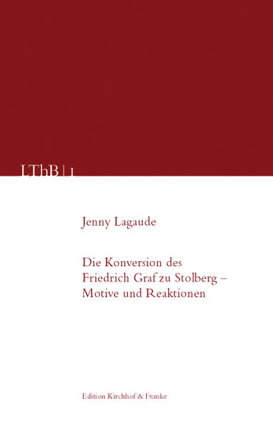 Die Konversion des Friedrich Leopold Graf zu Stolberg - Motive und Reaktionen | Bundesamt für magische Wesen