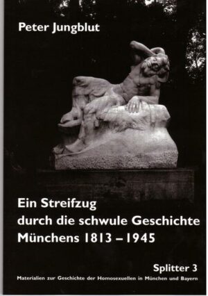 Ein Streifzug durch die schwule Geschichte Münchens 1813-1945 | Bundesamt für magische Wesen