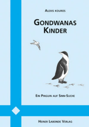 Gondwanas Kinder: Ein Pinguin auf Sinn-Suche | Bundesamt für magische Wesen
