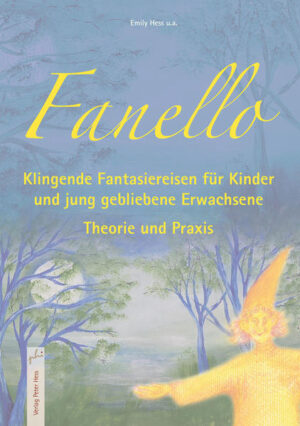 Fanello - Klingende Fantasiereisen für Kinder und jung gebliebene Erwachsene | Bundesamt für magische Wesen
