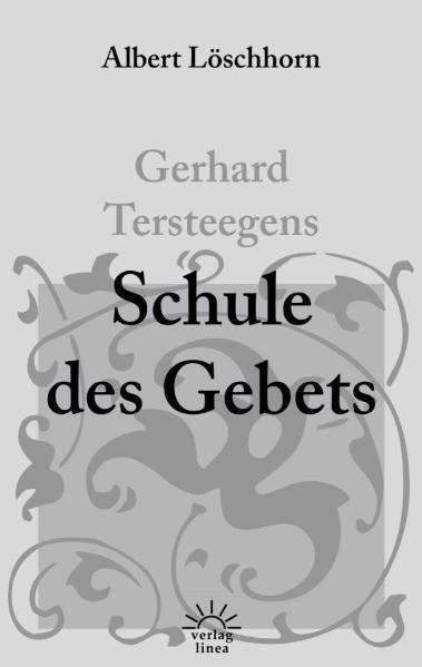 Gerhard Tersteegens Schule des Gebets | Bundesamt für magische Wesen