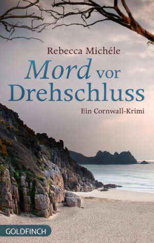 Mord vor Drehschluss Ein Cornwall-Krimi | Rebecca Michéle
