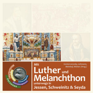 Mit Luther und Melanchthon unterwegs in Jessen