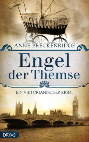 Engel der Themse Ein viktorianischer Krimi | Anne Breckenridge