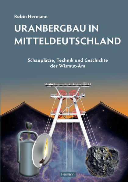 Uranbergbau in Mitteldeutschland | Bundesamt für magische Wesen