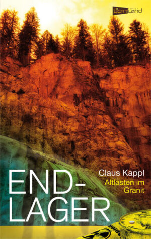 Endlager Altlasten im Granit | Claus Kappl