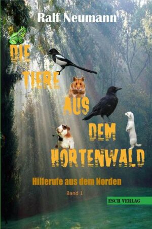 Hilferufe aus dem Norden 1: Die Tiere aus dem Hortenwald | Bundesamt für magische Wesen