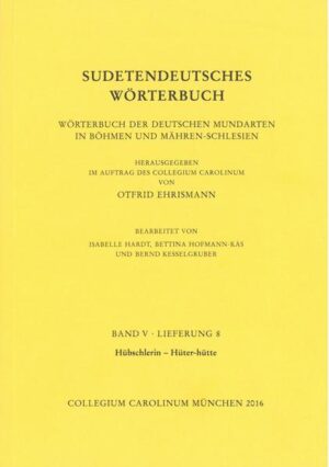 Sudetendeutsches Wörterbuch. Wörterbuch der deutschen Mundarten in Böhmen und Mähren-Schlesien | Bundesamt für magische Wesen