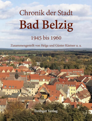 Chronik der Stadt Bad Belzig 1945 bis 1960 | Bundesamt für magische Wesen