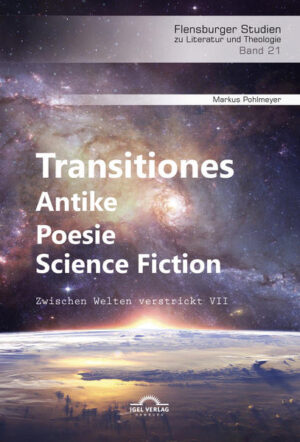Transitiones  Antike. Poesie. Science Fiction | Bundesamt für magische Wesen
