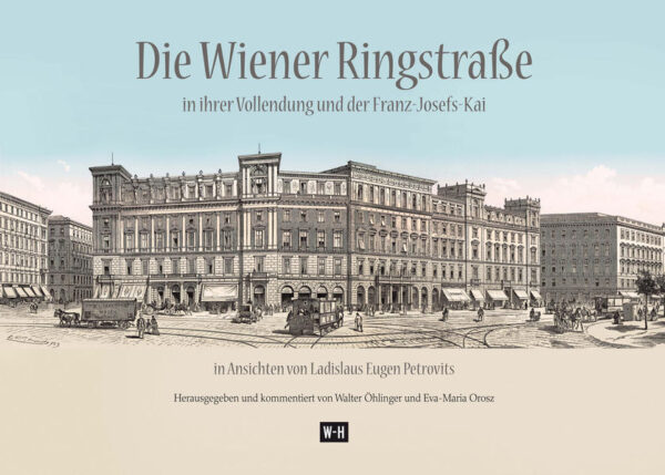 Die Wiener Ringstraße in ihrer Vollendung und der Franz Josefs-Kai | Bundesamt für magische Wesen