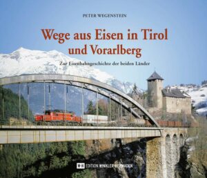 Wege aus Eisen in Tirol und Vorarlberg | Bundesamt für magische Wesen