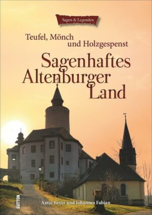 Sagenhaftes Altenburger Land: Teufel, Mönch und Holzgespenst | Bundesamt für magische Wesen