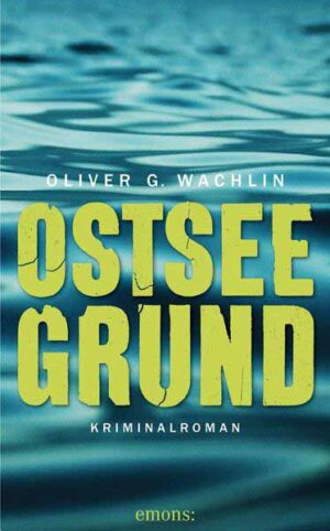 Ostseegrund | Oliver G Wachlin