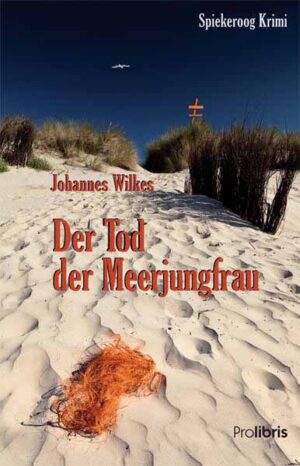 Der Tod der Meerjungfrau Spiekeroog Krimi | Johannes Wilkes