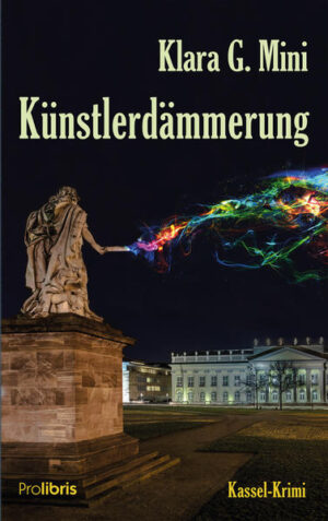 Künstlerdämmerung Kassel-Krimi | Klara G. Mini