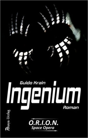 Ingenium (O.R.I.O.N. Space Opera) | Bundesamt für magische Wesen