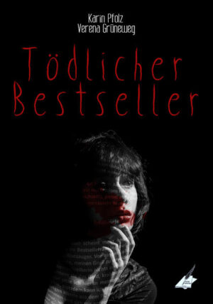 Tödlicher Bestseller | Karin Pfolz und Verena Grüneweg