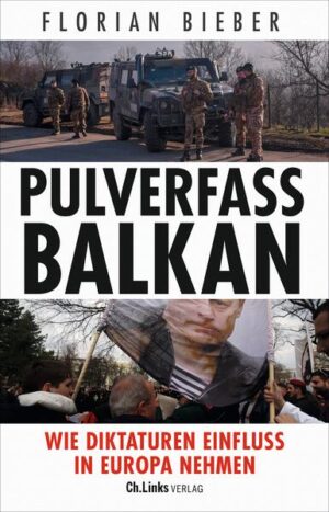 Pulverfass Balkan | Florian Bieber