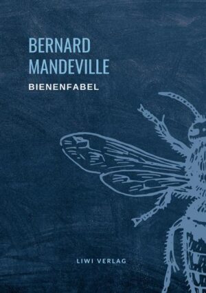 Bernard Mandeville: Die Bienenfabel | Bundesamt für magische Wesen