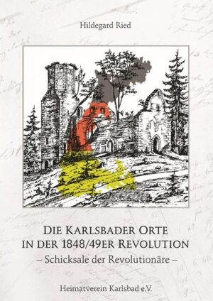Die Karlsbader Orte in der 1848/49er Revolution | Bundesamt für magische Wesen