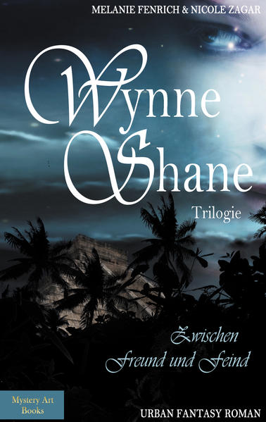 Wynne Shane Trilogie 2: Zwischen Freund und Feind | Bundesamt für magische Wesen