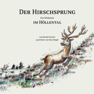 Der Hirschsprung im Höllental | Bundesamt für magische Wesen