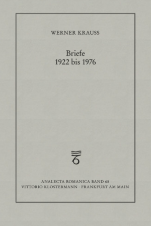 Briefe 1922 bis 1976 | Werner Krauss, Peter Jehle