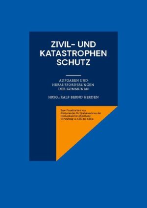 Zivil- und Katastrophenschutz | Ralf Bernd Herden