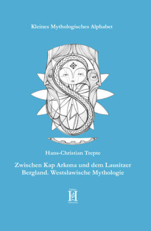 Zwischen Kap Arkona und dem Lausitzer Bergland. Westslawische Mythologie | Bundesamt für magische Wesen