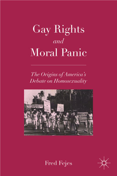 Gay Rights and Moral Panic: The Origins of America's Debate on Homosexuality | Bundesamt für magische Wesen