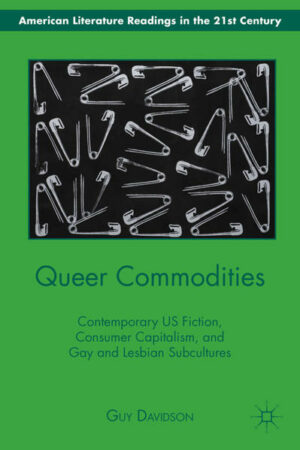 Queer Commodities: Contemporary US Fiction, Consumer Capitalism, and Gay and Lesbian Subcultures | Bundesamt für magische Wesen