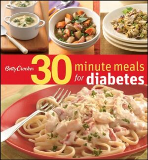 Healthy Meals the Whole Family Will Love-in 30 Minutes or Less! Inside, you'll find: * 150 healthy, great-tasting recipes ready in 30 minutes or less * Diabetes-friendly versions of favorites like Chicken Linguine Alfredo * Zesty international dishes such as Szechuan Beef and Bean Sprouts * Fast skillet meals, including Pork Fajita Wraps * A great selection of soups, sandwiches, salads and whole-grain dishes * Special chapters on mini meals and cooking for two * Carbohydrate Choices and nutrition information for all recipes * Easy tips to help you watch carbs, eat healthy and stay well * 40 beautiful color photos If you or a loved one has diabetes, getting tasty, carb-conscious meals on the table can be a challenge-especially if you don't have a lot of time to spend in the kitchen. That's why the experts at Betty Crocker created this book. It's packed with healthy recipes that take no longer than 30 minutes to prepare, with many ready in 20 minutes or less. Best of all, these crowd-pleasing recipes are guaranteed delicious. With great choices like sandwiches, pastas, skillet meals and other family favorites, you'll never feel deprived as you eat well, stay healthy-and spend less time in the kitchen!