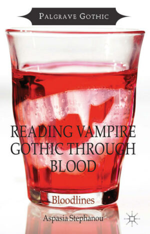 Reading Vampire Gothic Through Blood | Bundesamt für magische Wesen