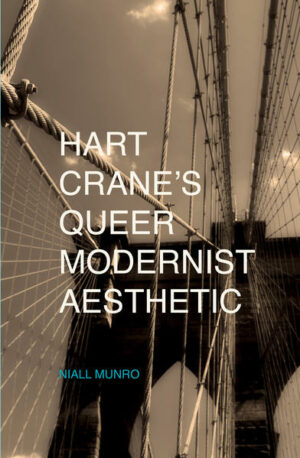 Hart Crane's Queer Modernist Aesthetic | Bundesamt für magische Wesen