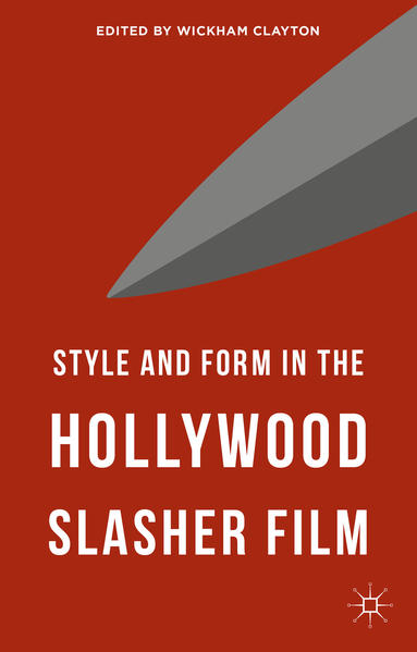 Style and Form in the Hollywood Slasher Film | Bundesamt für magische Wesen