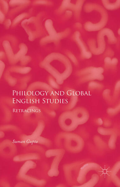Philology and Global English Studies: Retracings | Suman Gupta