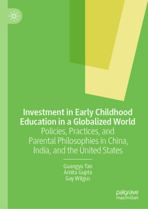 Investment in Early Childhood Education in a Globalized World: Policies, Practices, and Parental Philosophies in China, India, and the United States | Bundesamt für magische Wesen