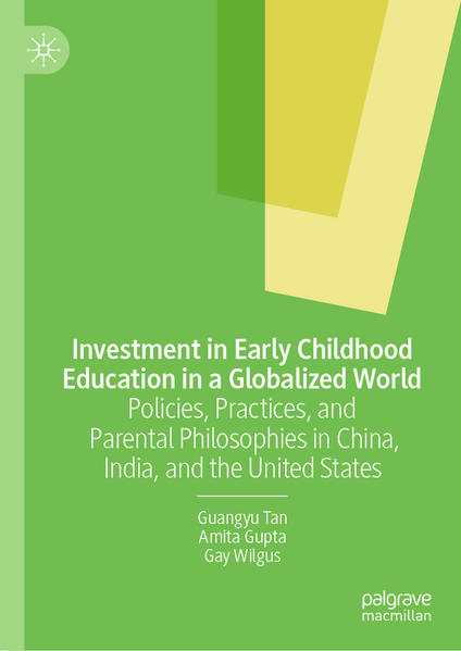 Investment in Early Childhood Education in a Globalized World: Policies, Practices, and Parental Philosophies in China, India, and the United States | Bundesamt für magische Wesen