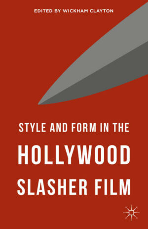 Style and Form in the Hollywood Slasher Film | Bundesamt für magische Wesen