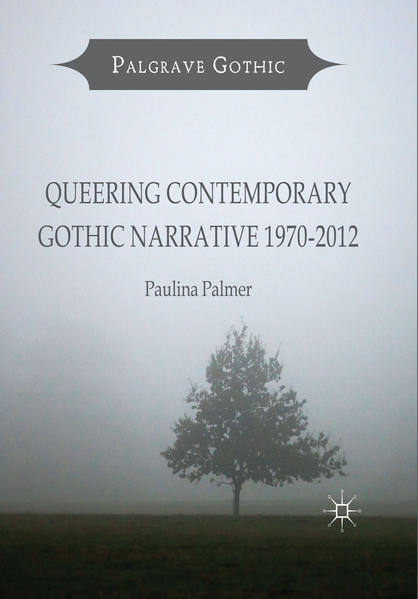 Queering Contemporary Gothic Narrative 1970-2012 | Bundesamt für magische Wesen