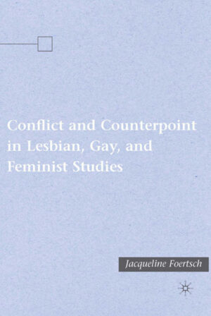 Conflict and Counterpoint in Lesbian, Gay, and Feminist Studies | Bundesamt für magische Wesen