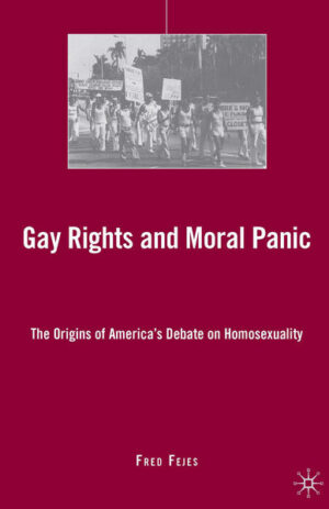 Gay Rights and Moral Panic: The Origins of America's Debate on Homosexuality | Bundesamt für magische Wesen